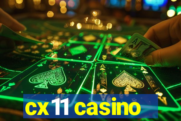 cx11 casino